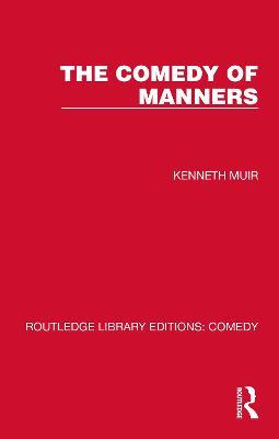 The Comedy of Manners - Kenneth Muir - cover