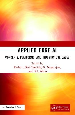 Applied Edge AI: Concepts, Platforms, and Industry Use Cases - cover