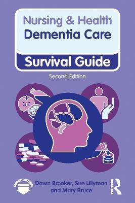 Dementia Care, 2nd ed - Dawn Brooker,Sue Lillyman,Mary Bruce - cover