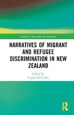 Narratives of Migrant and Refugee Discrimination in New Zealand
