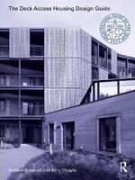 The Deck Access Housing Design Guide: A Return to Streets in the Sky