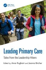 Leading Primary Care: Tales from the Leadership Hikers