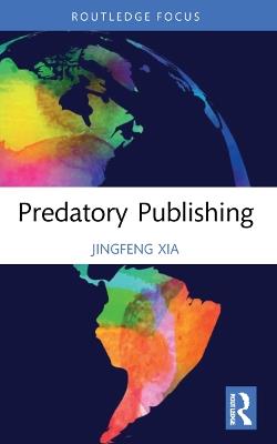Predatory Publishing - Jingfeng Xia - cover