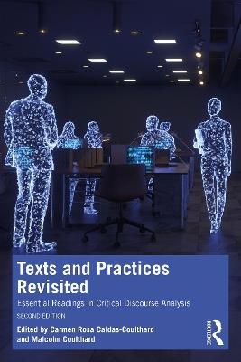 Texts and Practices Revisited: Essential Readings in Critical Discourse Analysis - cover