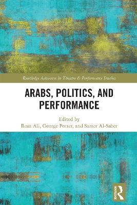 Arabs, Politics, and Performance - cover