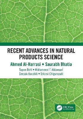Recent Advances in Natural Products Science - Ahmed Al-Harrasi,Saurabh Bhatia,Tapan Behl - cover