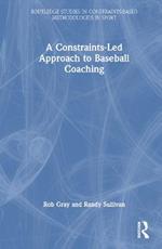 A Constraints-Led Approach to Baseball Coaching