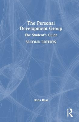 The Personal Development Group: The Student's Guide - Chris Rose - cover