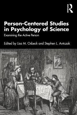 Person-Centered Studies in Psychology of Science: Examining the Active Person - cover