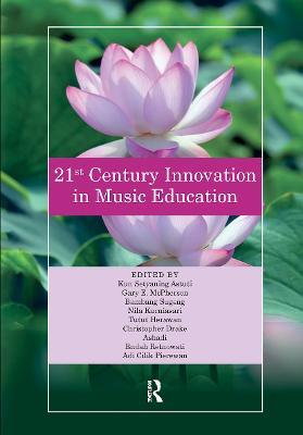 21st Century Innovation in Music Education: Proceedings of the 1st International Conference of the Music Education Community (INTERCOME 2018), October 25-26, 2018, Yogyakarta, Indonesia - cover