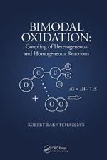 Bimodal Oxidation: Coupling of Heterogeneous and Homogeneous Reactions