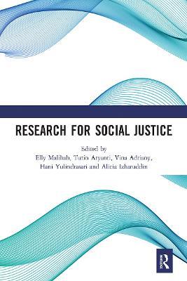 Research for Social Justice: Proceedings of the International Seminar on Research for Social Justice (ISRISJ 2018), October 30, 2018, Bandung, Indonesia - cover
