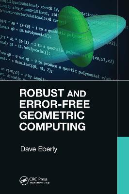 Robust and Error-Free Geometric Computing - Dave Eberly - cover