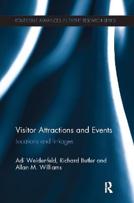 Visitor Attractions and Events: Locations and linkages - Adi Weidenfeld,Richard Butler,Allan M. Williams - cover