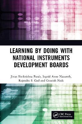 Learning by Doing with National Instruments Development Boards - Jivan Shrikrishna Parab,Ingrid Anne Nazareth,Rajendra S. Gad - cover
