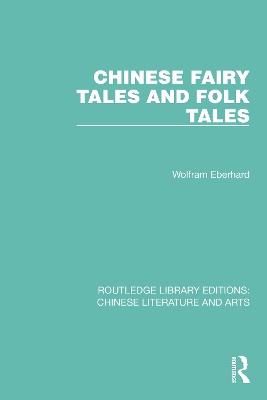 Chinese Fairy Tales and Folk Tales - Wolfram Eberhard - cover