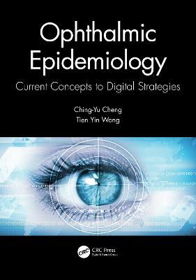 Ophthalmic Epidemiology: Current Concepts to Digital Strategies - cover
