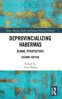 Deprovincializing Habermas: Global Perspectives - cover