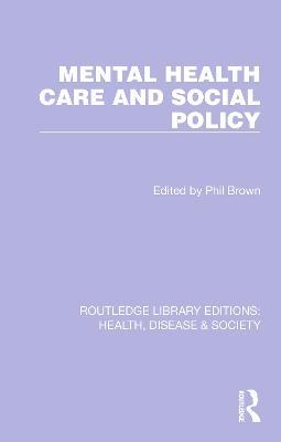 Mental Health Care and Social Policy - cover