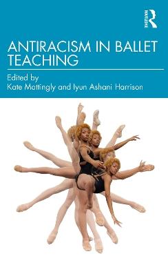 Antiracism in Ballet Teaching - cover