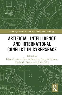 Artificial Intelligence and International Conflict in Cyberspace - cover