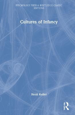 Cultures of Infancy - Heidi Keller - cover