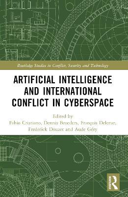 Artificial Intelligence and International Conflict in Cyberspace - cover