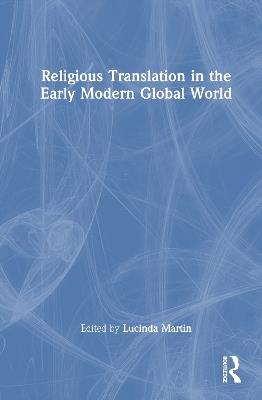 Religious Translation in the Early Modern Global World - cover