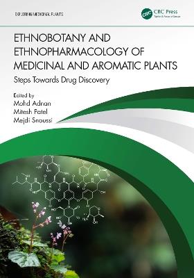 Ethnobotany and Ethnopharmacology of Medicinal and Aromatic Plants: Steps Towards Drug Discovery - cover
