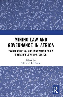 Mining Law and Governance in Africa: Transformation and Innovation for a Sustainable Mining Sector - cover