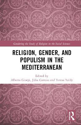 Religion, Gender, and Populism in the Mediterranean - cover
