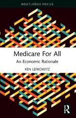 Medicare for All: An Economic Rationale