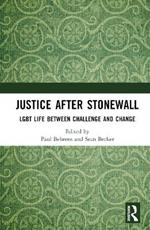Justice After Stonewall: LGBT Life Between Challenge and Change