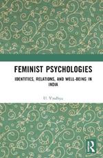 Feminist Psychologies: Identities, Relations, and Well-Being in India