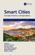 Smart Cities: Concepts, Practices, and Applications