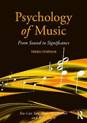 Psychology of Music: From Sound to Significance - Siu-Lan Tan,Peter Pfordresher,Rom Harré - cover