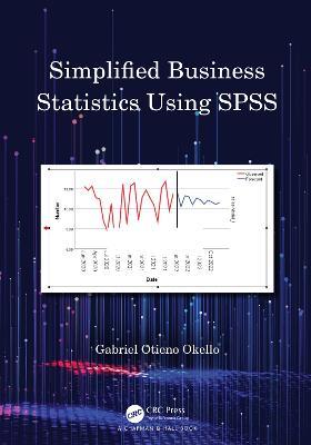 Simplified Business Statistics Using SPSS - Gabriel Otieno Okello - cover