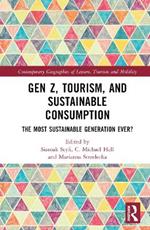 Gen Z, Tourism, and Sustainable Consumption: The Most Sustainable Generation Ever?