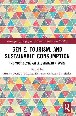 Gen Z, Tourism, and Sustainable Consumption: The Most Sustainable Generation Ever? - cover