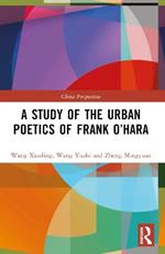 A Study of the Urban Poetics of Frank O’Hara