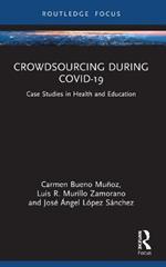 Crowdsourcing during COVID-19: Case Studies in Health and Education