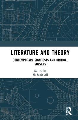 Literature and Theory: Contemporary Signposts and Critical Surveys - cover
