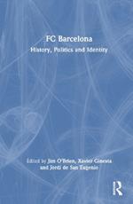 FC Barcelona: History, Politics and Identity