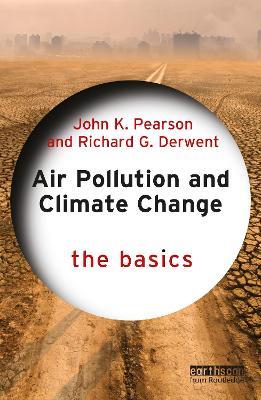 Air Pollution and Climate Change: The Basics - John K. Pearson,Richard Derwent - cover