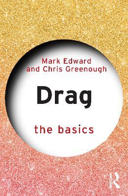 Drag: The Basics - Mark Edward,Chris Greenough - cover