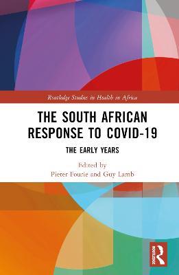 The South African Response to COVID-19: The Early Years - cover
