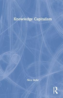 Knowledge Capitalism - Nico Stehr - cover