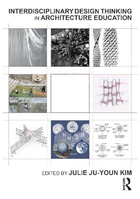 Interdisciplinary Design Thinking in Architecture Education - cover