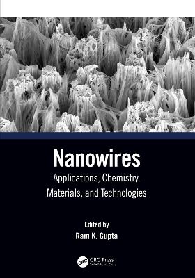 Nanowires: Applications, Chemistry, Materials, and Technologies - cover
