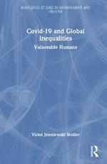 Covid-19 and Global Inequalities: Vulnerable Humans